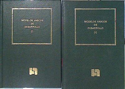 Modelos vascos de desarrollo en el siglo XVIII Tomo I Ustariz Tomo II Arriquibar y Foronda (obra Com | 139247 | Freije Uriarte, Antonio