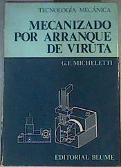 Tecnologia Mecánica. Mecanizado por arranque de virutas | 162677 | Micheletti, Gianfederico