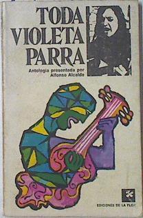 Toda Violeta Parra | 121199 | Alfonso Alcalde ( Predarado por )