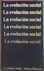 La Evolucion Social | 50846 | Gordon Childe