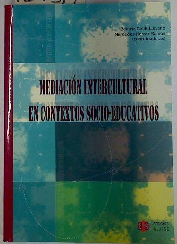 Mediación intercultural en contextos socioeducativos | 129319 | Malik Liévano, Beatriz/Herranz Ramos, Mercedes/Coordinadoras