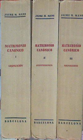 Legislación, Jurisprudencia Y Formularios Sobre Matrimonio Canónico. Texto Latino Y C | 46557 | Mans Puigarnau Jaime M.