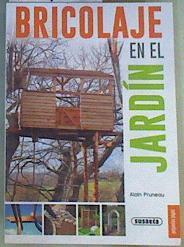 Bricolaje en el jardín | 167734 | Pruneau, Alain