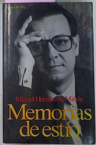 Memorias De Estio | 1162 | Herrero De Miñón, Miguel