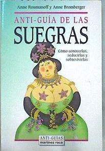 Anti-guía de las suegras | 152422 | Roumanoff, Anne/Bromberger, Anne