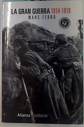 La gran guerra 1914/1918 | 87762 | Ferro, Marc