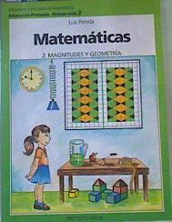 Matemáticas 2  magnitudes ygeometría, Educación  Primaria 1er ciclo | 165256 | Pereda Ortiz del Río, Luis