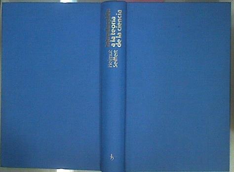 Introduccion A La Teoria De La Ciencia | 534 | Seiffert Helmut