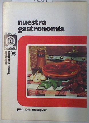 La gastronomía en nuestra tierra (nuestra gastronomia) | 129968 | Meseguer, Juan Jose