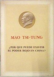 ¿Por que puede existir el poder rojo en China? | 146030 | Mao Tse-Tung