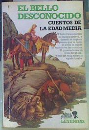 El bello desconocido: cuentos de la Edad Media | 155518 | Renaut de Beaujeu