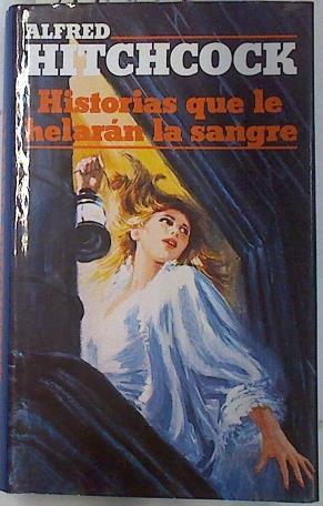 Historias que le helaran la sangre | 74992 | Hitchcock, Alfred