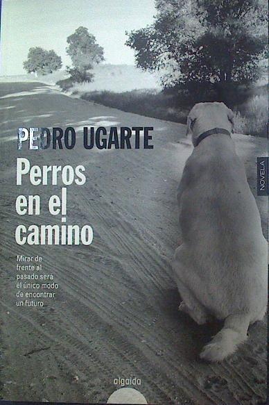 Perros en el camino | 118378 | Pedro Ugarte