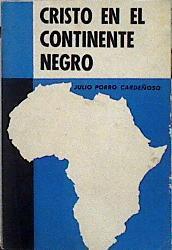 Cristo en el continente negro | 143010 | Porro Cardeñoso, Julio