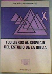 100 Libros Al Servicio Del Estudio De La Biblia | 51701 | Asenjo Jaime Morla Victor