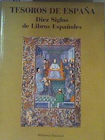 Tesoro de españa, Diez siglos de libros españoles | 162678 | Varios