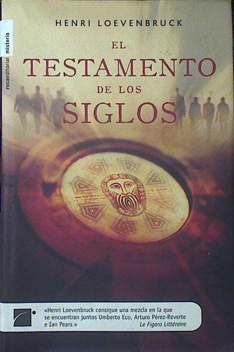 El testamento de los siglos | 120953 | Loevenbruck, Henri