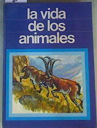 La vida de los animales Descubriendo la naturaleza | 164351 | Sheehan, Angela