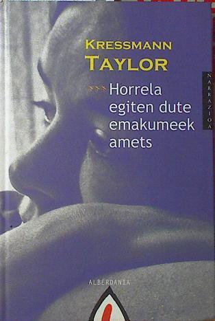 Horrela egiten dute emakumeek amets | 121674 | Taylor, Kathrine Kressmann/Elosegi Arregi, Joxan