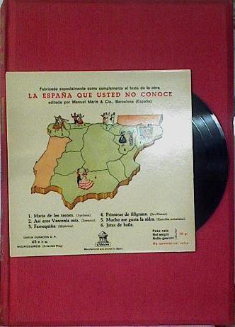 La España que usted no conoce , Contiene disco | 75871 | Prólogo de Augusto Matons Colomer./Traducción de: Jean Escorne al francés/Traducción de Mary Rimblas al inglés/Traducción de Margret Rheinfelder al alemán.