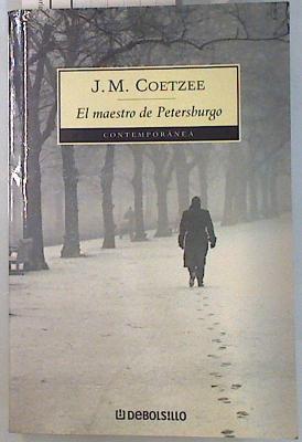 El maestro de Petersburgo | 131609 | Coetzee, John Maxwell