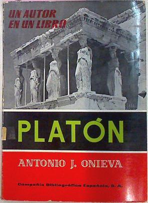 Platón. Estudio y antología | 35226 | Antonio J. Onieva