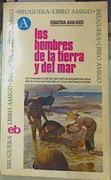 Los Hombres de la tierra y del mar | 156874 | Juan Arbó, Sebastián