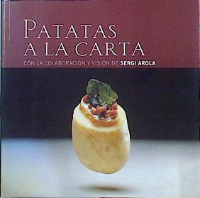 Patatas a la carta | 141461 | Sergi Arola