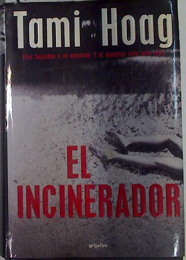 El incinerador | 102477 | Hoag, Tami