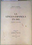 La lengua Espanola en 1965: tradición e innovación. | 162842 | Lorenzo, Emilio