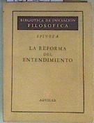 La reforma del entendimiento | 161364 | Baruch de, Spinoza