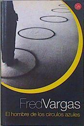 El hombre de los círculos azules | 147225 | Vargas, Fred (1957- )