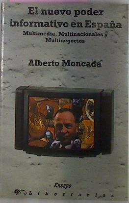 El Nuevo Poder Informativo En España | 36400 | Moncada, Alberto