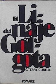 El linaje del Gólgota | 68920 | Cline, C. Terry (Jr.)