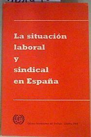 La situación laboral y sindical en España | 161640 | VVAA