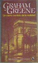 Un Cierto Sentido De La Realidad | 39662 | Greene, Graham