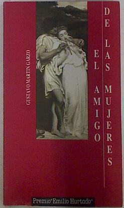 El Amigo de las mujeres | 130057 | Martín Garzo, Gustavo