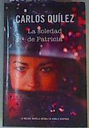 La soledad de Patricia | 163002 | Carlos Quílez