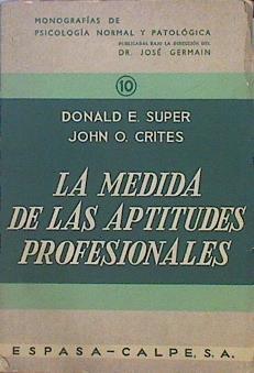 La Medida De Las Aptitudes Profesionales | 46838 | Super Donald E / Crites John O