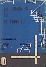 La comunión en el Espíritu | 148027 | García del Moral, Antonio