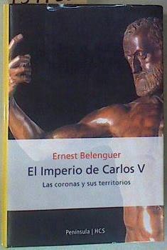 El imperio de Carlos V: las coronas y su territorio | 157150 | Belenguer Cebria, Ernest