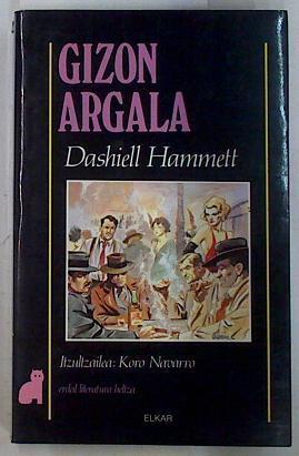 Gizon argala | 131685 | Hammett, Dashiell/Traductora, Koro Navarro