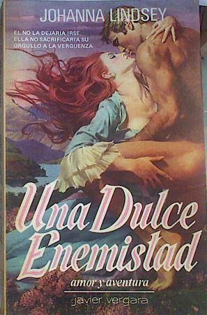 UNA DULCE ENEMISTAD | 158720 | Johanna  Lindsey