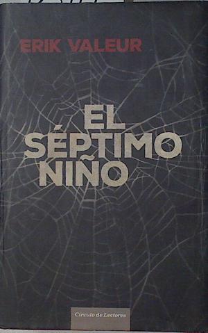 El séptimo niño | 125114 | Valeur, Erik