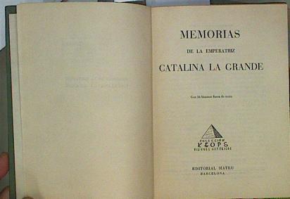 Memorias de la emperatriz Catalina la Grande | 153468 | Catalina II, Emperatriz de Rusia