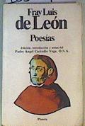 Poesías:Fray Luis de León | 163734 | León, Fray Luis de/Edición, introducción y notas del Padre Ángel Cus