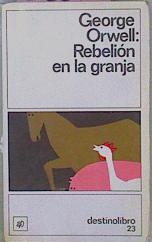 Rebelion En La Granja | 23811 | Orwell George