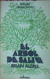 El Árbol De Saliva | 52710 | Aldiss, Brian W