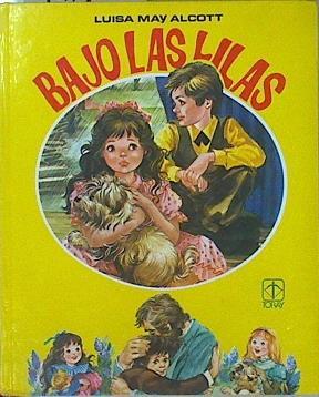 Bajo las lilas | 146981 | Alcott, Louisa May