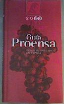 Guía Proensa de los mejores vinos de España 2020 | 165128 | Proensa, Andrés (1958-)